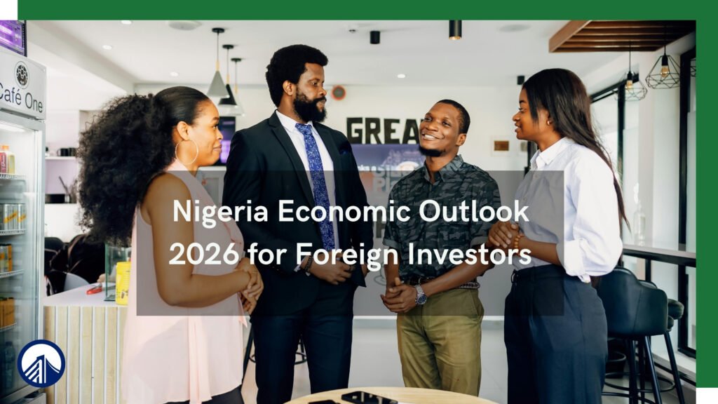 Nigeria Economic Outlook 2026 for Foreign Investors